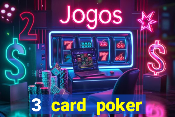 3 card poker casino online