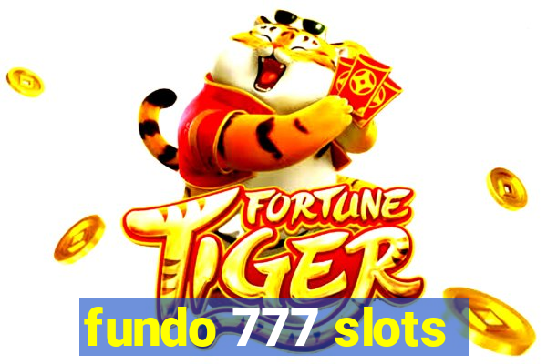 fundo 777 slots