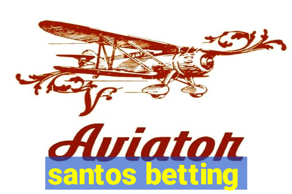 santos betting