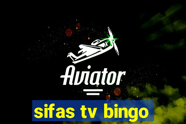 sifas tv bingo