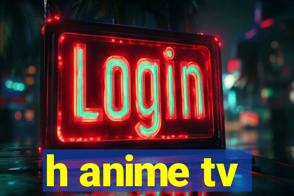 h anime tv