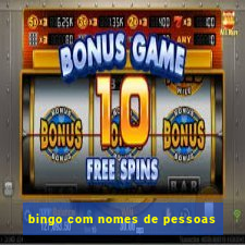 bingo com nomes de pessoas