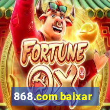 868.com baixar