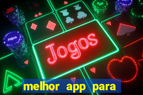 melhor app para jogar fortune tiger