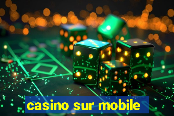 casino sur mobile