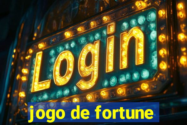 jogo de fortune