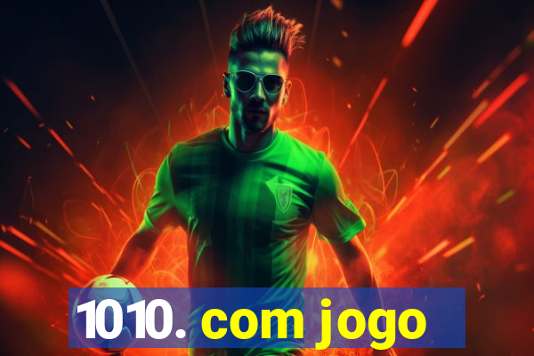 1010. com jogo