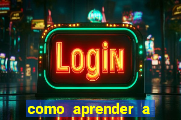 como aprender a jogar cassino online