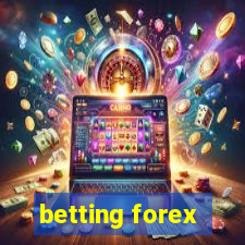 betting forex