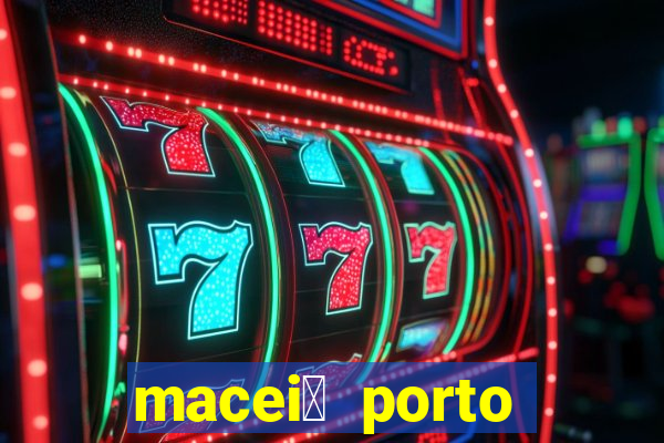 macei贸 porto seguro dist芒ncia