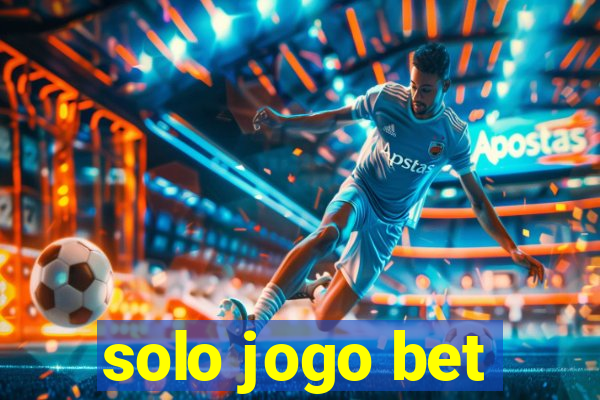 solo jogo bet