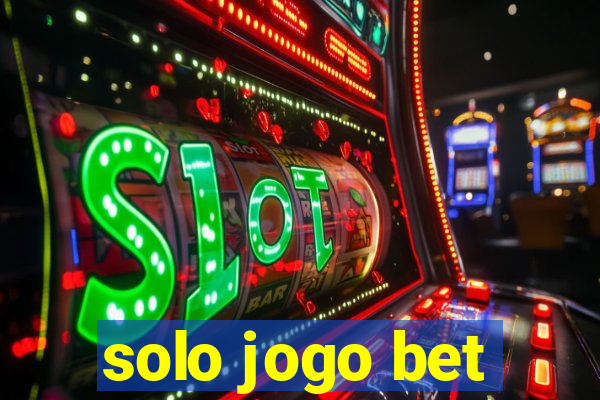 solo jogo bet