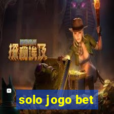 solo jogo bet