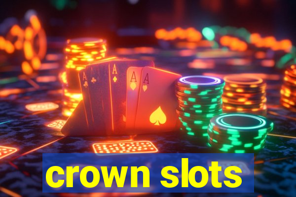 crown slots