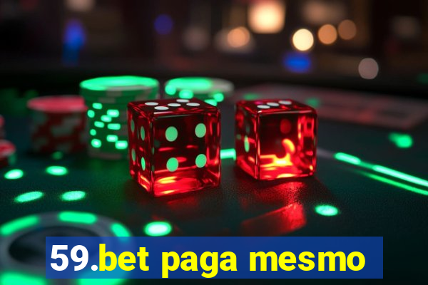 59.bet paga mesmo