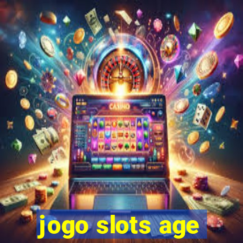 jogo slots age