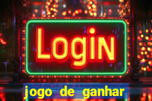 jogo de ganhar dinheiro slots