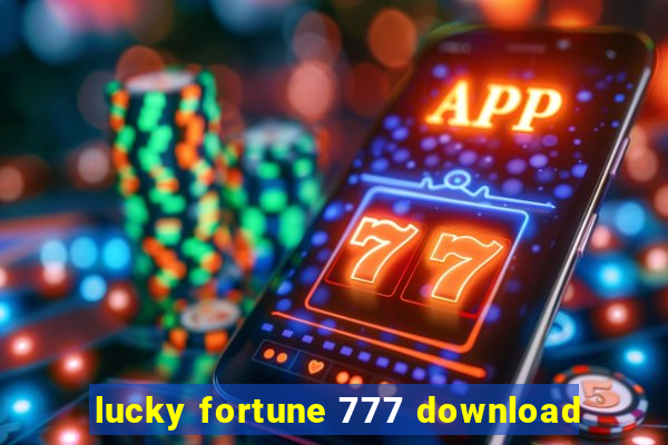 lucky fortune 777 download