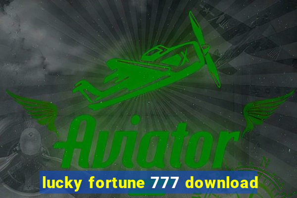 lucky fortune 777 download