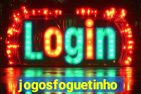 jogosfoguetinho