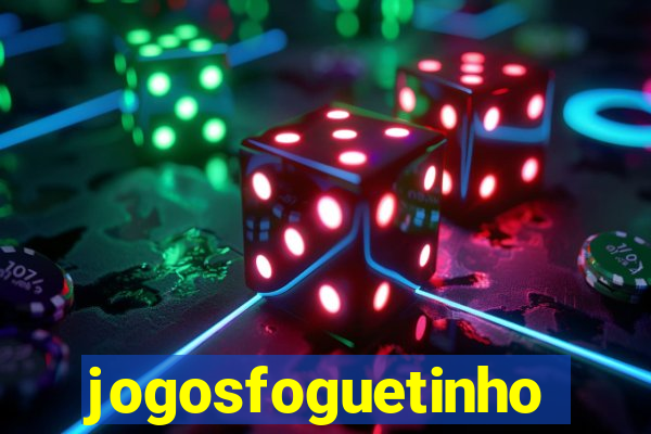 jogosfoguetinho