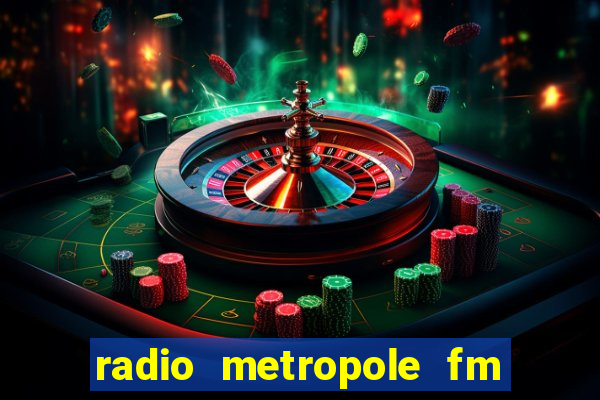 radio metropole fm salvador bahia