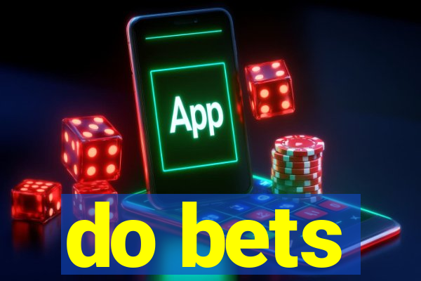 do bets