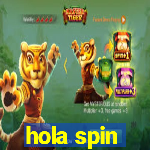 hola spin