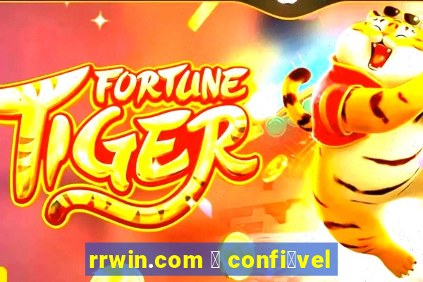 rrwin.com 茅 confi谩vel