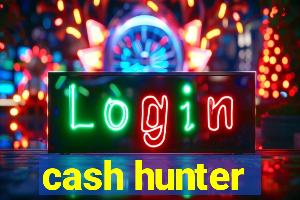 cash hunter