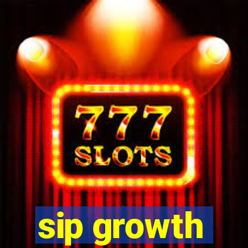 sip growth