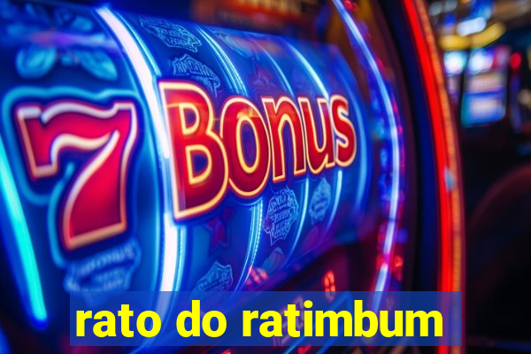 rato do ratimbum