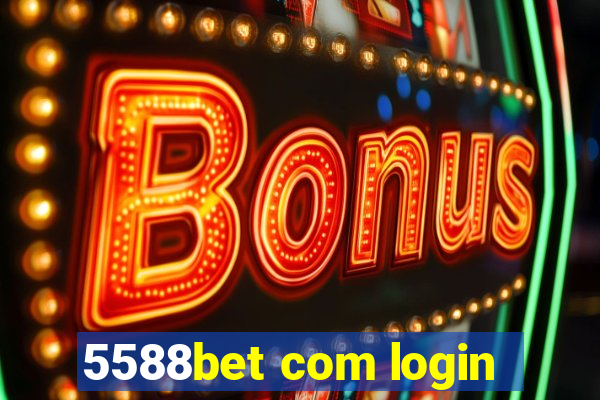 5588bet com login