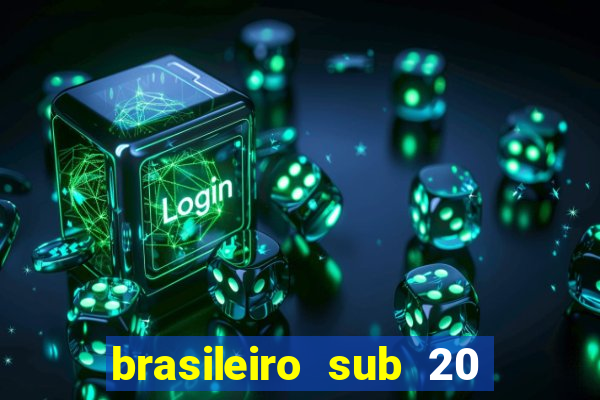 brasileiro sub 20 ao vivo