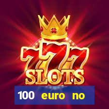 100 euro no deposit bonus casino