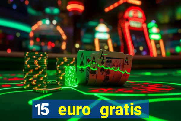 15 euro gratis casino deutschland