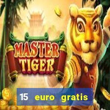 15 euro gratis casino deutschland