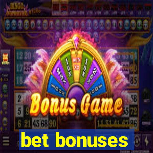 bet bonuses