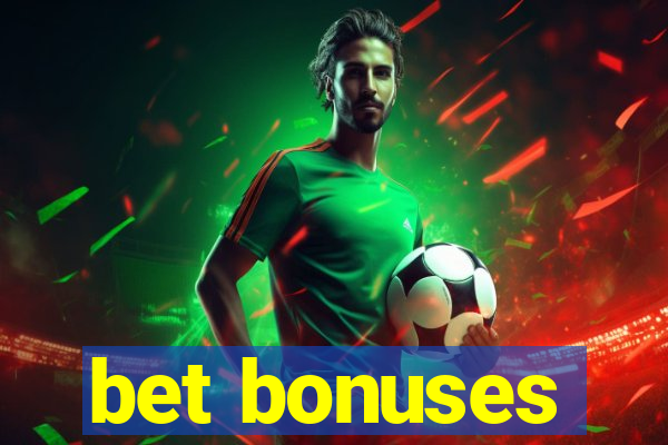 bet bonuses