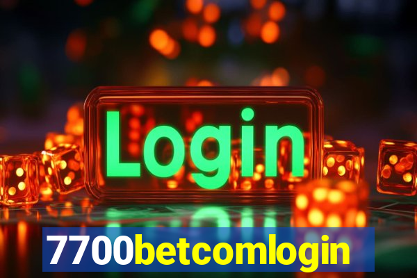 7700betcomlogin