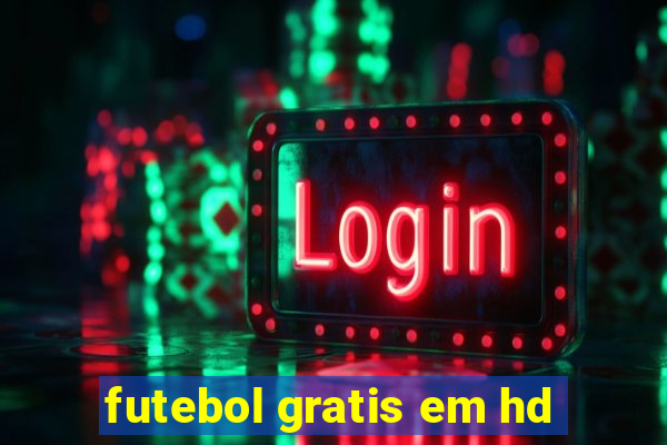 futebol gratis em hd