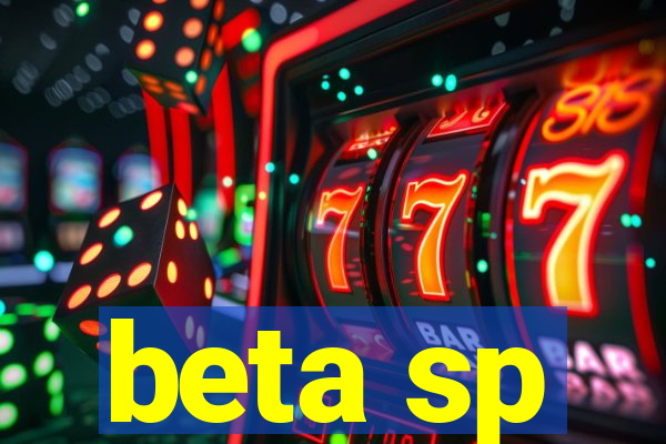 beta sp