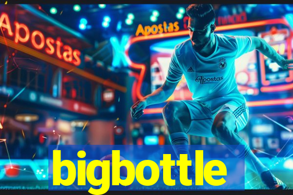 bigbottle