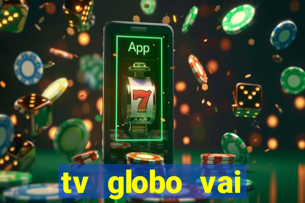 tv globo vai passar o jogo do flamengo hoje