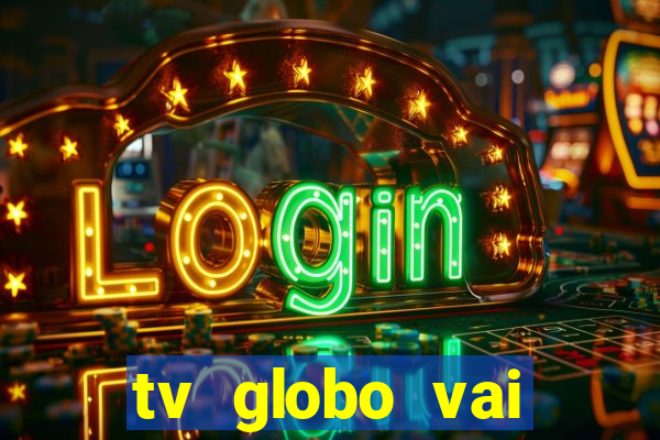 tv globo vai passar o jogo do flamengo hoje