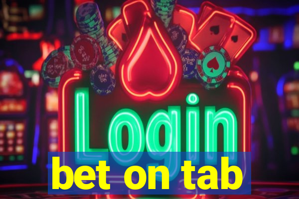 bet on tab