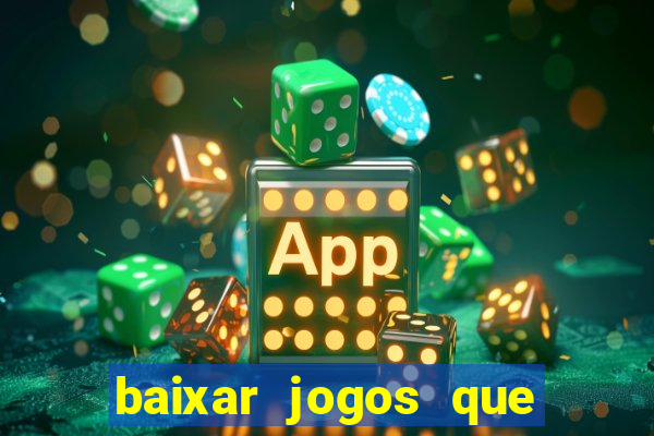 baixar jogos que ganha dinheiro de verdade