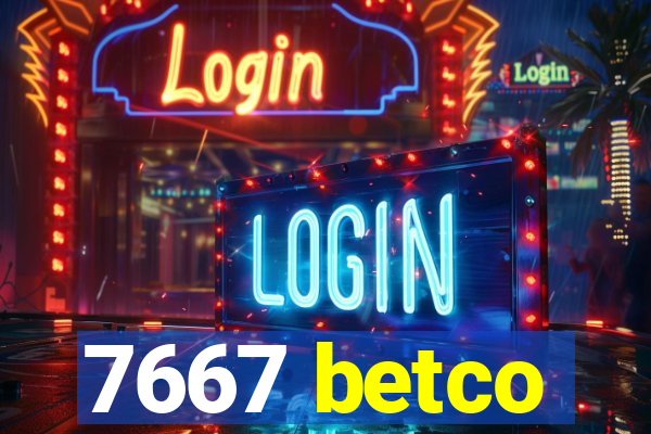 7667 betco