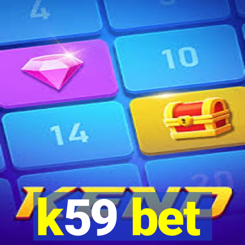 k59 bet