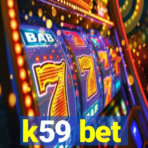 k59 bet